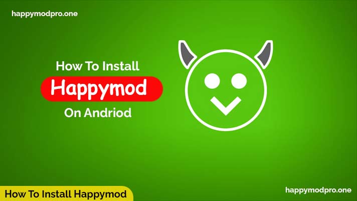 How To Install Happymod On IOS – 3 Methods